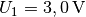 U_1=\unit[3,0]{V}