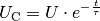 U_{\mathrm{C}} = U \cdot e^{-\frac{t}{\tau}}