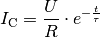 I_{\mathrm{C}} = \frac{U}{R} \cdot e^{-\frac{t}{\tau}}