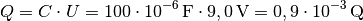 Q = C \cdot U = \unit[100 \cdot 10^{-6}]{F} \cdot \unit[9,0]{V} = \unit[0,9 \cdot 10^{-3}]{Q}