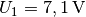 U_1=\unit[7,1]{V}