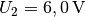 U_2=\unit[6,0]{V}