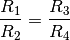 \frac{R_1}{R_2} = \frac{R_3}{R_4}