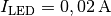 I_{\mathrm{LED}} = \unit[0,02]{A}