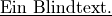 \text{\underline{Ein Blindtext.}}
