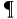 {\color{white}|}\text{\P}{\color{white}|}