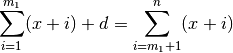 \sum_{i=1}^{m_1}(x + i) + d =  \sum_{i=m_1+1}^{n}(x + i)