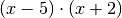 (x-5) \cdot (x+2)