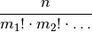 \frac{n}{m_1! \cdot m_2! \cdot \ldots}