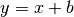 y = x + b