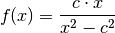 f(x) = \frac{c \cdot x}{x^2 - c^2}