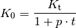 K_0 = \frac{K_{\mathrm{t}}}{1 + p \cdot t}