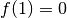 f(1)=0