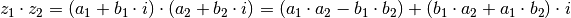 z_1 \cdot z_2 = ( a_1 +  b_1 \cdot i) \cdot ( a_2 +  b_2 \cdot i) = ( a_1
\cdot  a_2 - b_1 \cdot  b_2) + (b_1 \cdot  a_2  + a_1 \cdot  b_2) \cdot i