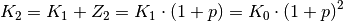 K_2 = K_1 + Z_2 = K_1 \cdot \left(1 + p \right) = K_0 \cdot (1 + p)^2