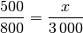 \frac{500}{800} = \frac{x}{3\,000}