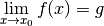 \lim_{x \to x_0} f(x) = g