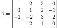 A = \begin{vmatrix}
\;\,\,1 & \;\,\,2 & \;\,\,3 & \;\,\, 0 \\ \;\,\, 0 & \;\,\,1 & \;\,\, 2 &
-1 \\ -1 & -2 & \;\,\, 3 & \;\,\, 2 \\ \;\,\,1 & \;\,\, 2 & \;\,\, 1 &
\;\,\, 0
\end{vmatrix}