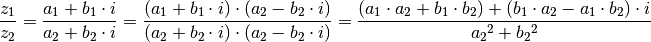 \frac{z_1}{z_2} = \frac{a_1 +  b_1 \cdot i}{a_2 +  b_2 \cdot i} =
\frac{(a_1 +  b_1 \cdot i) \cdot (a_2 - b_2 \cdot i)}{(a_2 + b_2 \cdot i)
\cdot (a_2 - b_2 \cdot i)} = \frac{(a_1 \cdot a_2 + b_1 \cdot b_2) + (b_1
\cdot a_2 - a_1 \cdot b_2 ) \cdot i}{a_2\,\!^2 + b_2\,\!^2}