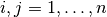 i,j = 1,\ldots,n