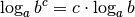 \log_{a}{b^c} = c
\cdot \log_{a}{b}