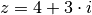 z = 4 + 3 \cdot i