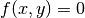 f(x,y) = 0