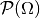 \mathcal{P}(\Omega)