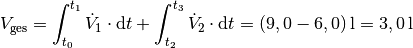 V_{\mathrm{ges}} = \int_{t_0}^{t_1} \dot{V}_1 \cdot \mathrm{d}t  +
\int_{t_2}^{t_3} \dot{V}_2 \cdot \mathrm{d}t  = \unit[(9,0-6,0)]{l} =
\unit[3,0]{l}