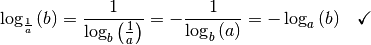 \log_{\frac{1}{a}}{(b)} = \frac{1}{\log_{b}{\left( \frac{1}{a}\right)}}
= - \frac{1}{\log_{b}{(a)}} = - \log_{a}{(b)}\quad \checkmark