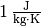 \unit[1]{\frac{J}{kg \cdot K}}