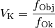 V_{\mathrm{K}} = \frac{f_{\mathrm{Obj}}}{f_{\mathrm{Ok}}}