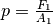 p = \frac{F_1}{A_1}