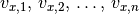 v_{x,1}, \, v
_{x,2},\, \ldots,\, v_{x,n}