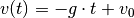 v(t) = -g \cdot t + v_0