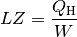 LZ = \frac{Q_{\mathrm{H}}}{W}