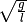 \sqrt{\frac{g}{l}}