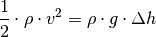 \frac{1}{2} \cdot \rho \cdot v^2 = \rho \cdot g \cdot \Delta h