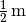 \unit[\frac{1}{2}]{m}