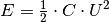 E = \frac{1}{2} \cdot C \cdot U^2