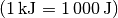 (\unit[1]{kJ} = \unit[1\,000]{J})