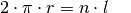 2 \cdot \pi \cdot r = n \cdot l{\color{white}\,\ldots}