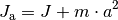 J_{\mathrm{a}} = J + m \cdot a^2