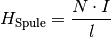 H_{\mathrm{Spule}} = \frac{N \cdot I}{l}