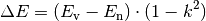 \Delta E = (E_{\mathrm{v}} - E_{\mathrm{n}}) \cdot (1-k^2)