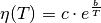 \eta (T) = c \cdot e^{\frac{b}{T}}