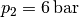 p_2 = \unit[6]{bar}