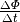 \frac{\Delta \varPhi}{\Delta
t}