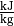 \unit{\frac{kJ}{kg}}