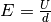 E = \frac{U}{d}